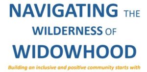 Navigating the Wilderness of Widowhood